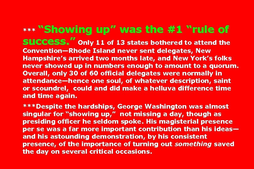 “Showing up” was the #1 “rule of success. ” Only 11 of 13 states