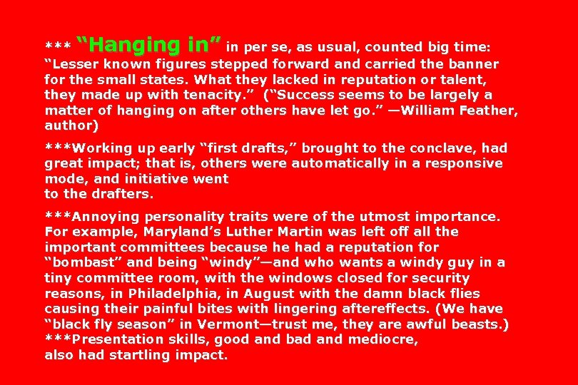 *** “Hanging in” in per se, as usual, counted big time: “Lesser known figures