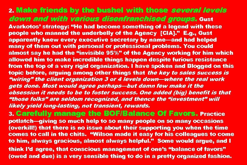 2. Make friends by the bushel with those several levels down and with various