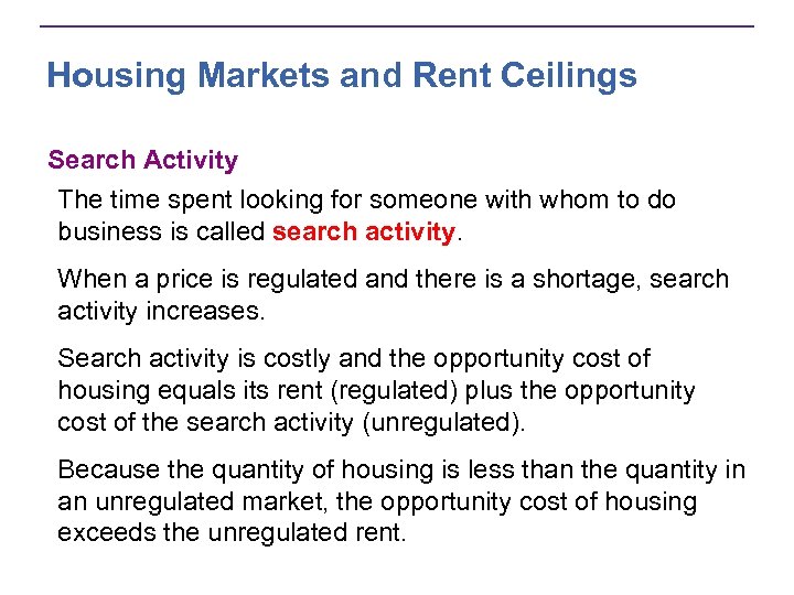 Housing Markets and Rent Ceilings Search Activity The time spent looking for someone with