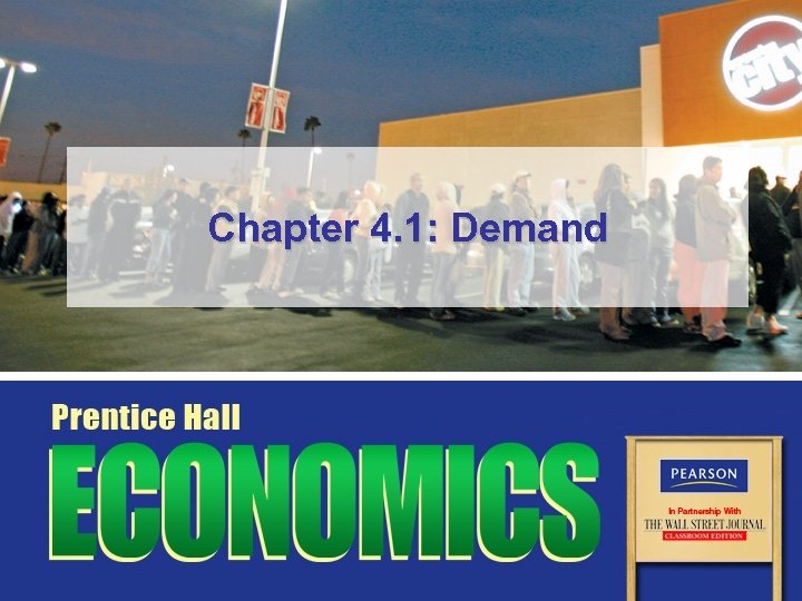 Chapter 4. 1: Demand 