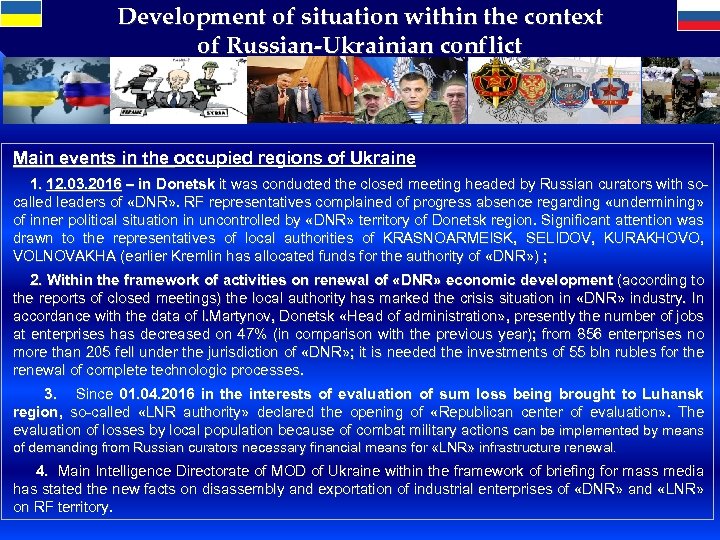 Development of situation within the context of Russian-Ukrainian conflict Main events in the occupied