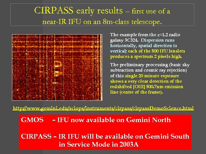 CIRPASS early results – first use of a near-IR IFU on an 8 m-class