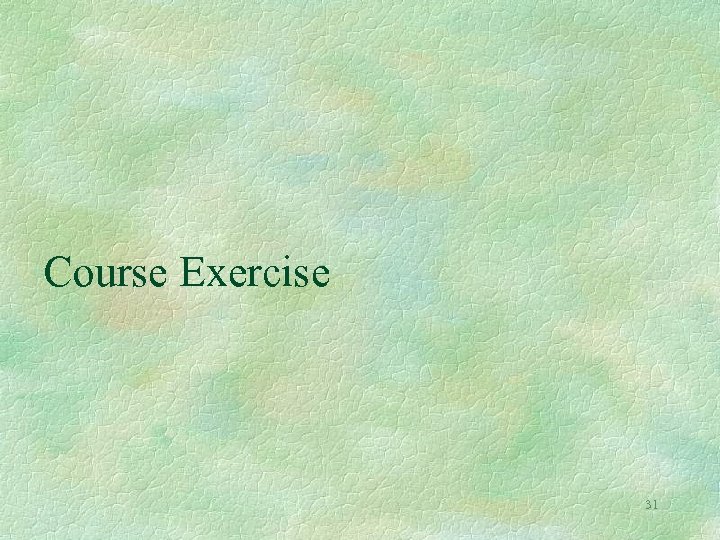 Course Exercise 31 