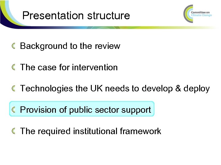 Presentation structure Background to the review The case for intervention Technologies the UK needs