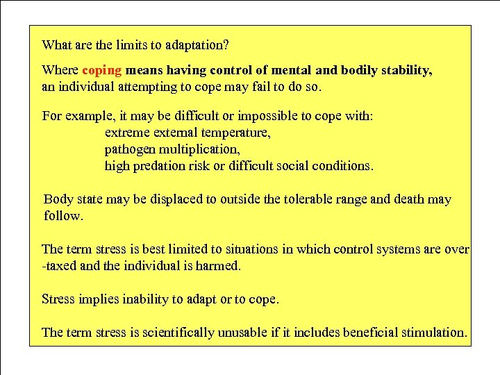What are the limits to adaptation? Where coping means having control of mental and