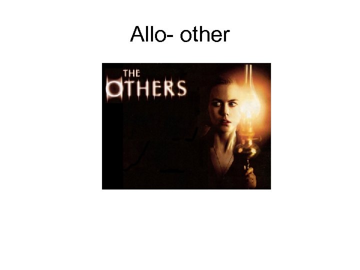 Allo- other 