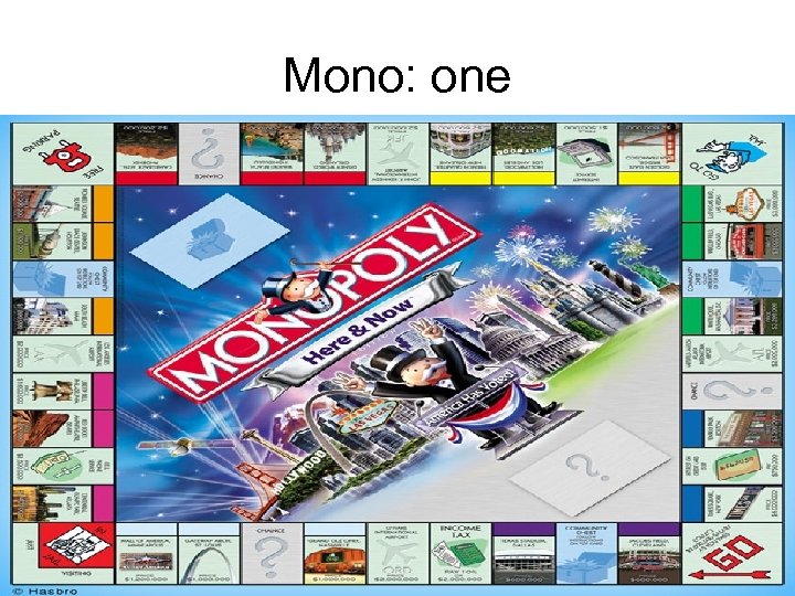Mono: one 