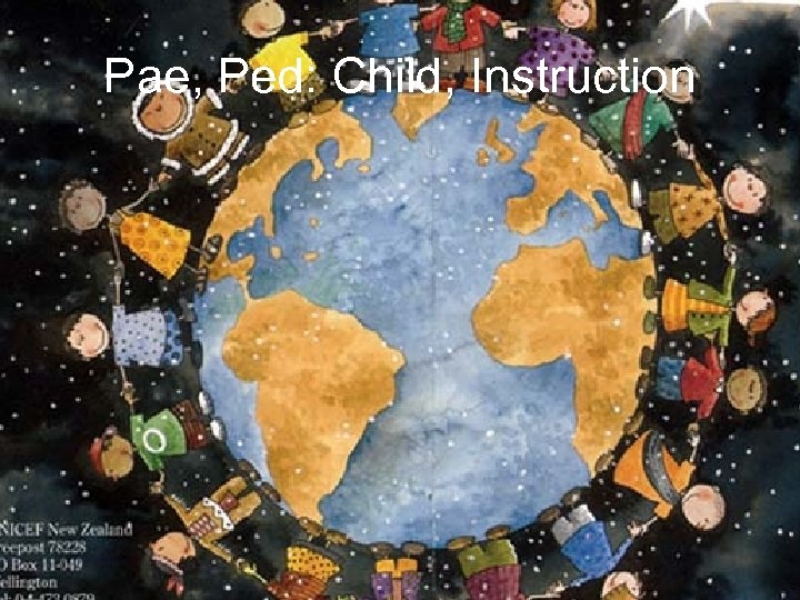 Pae, Ped: Child, Instruction 