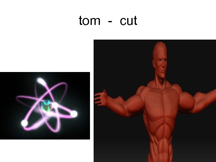 tom - cut 
