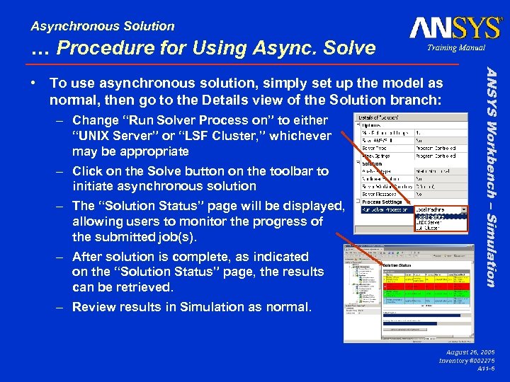 Asynchronous Solution … Procedure for Using Async. Solve Training Manual – Change “Run Solver
