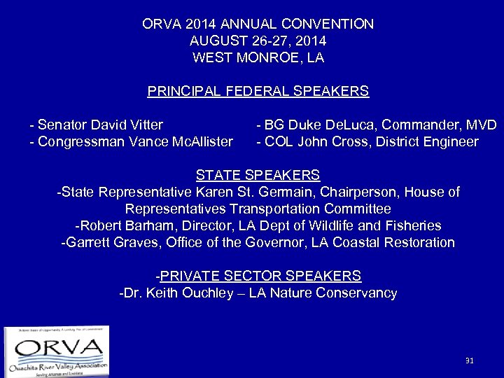 ORVA 2014 ANNUAL CONVENTION AUGUST 26 -27, 2014 WEST MONROE, LA PRINCIPAL FEDERAL SPEAKERS