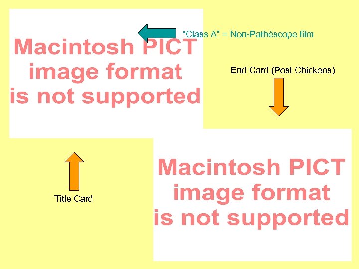 “Class A” = Non-Pathéscope film End Card (Post Chickens) Title Card 