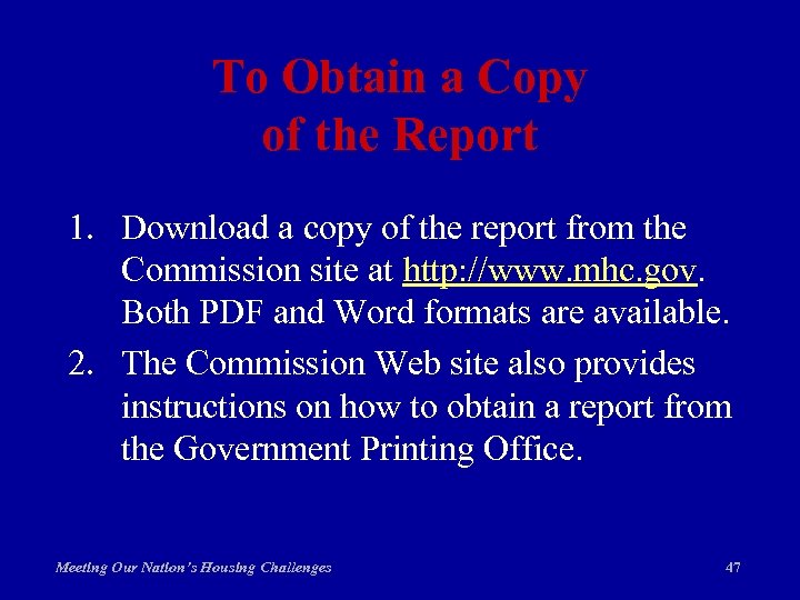 To Obtain a Copy of the Report 1. Download a copy of the report