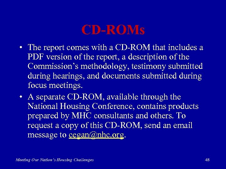 CD-ROMs • The report comes with a CD-ROM that includes a PDF version of
