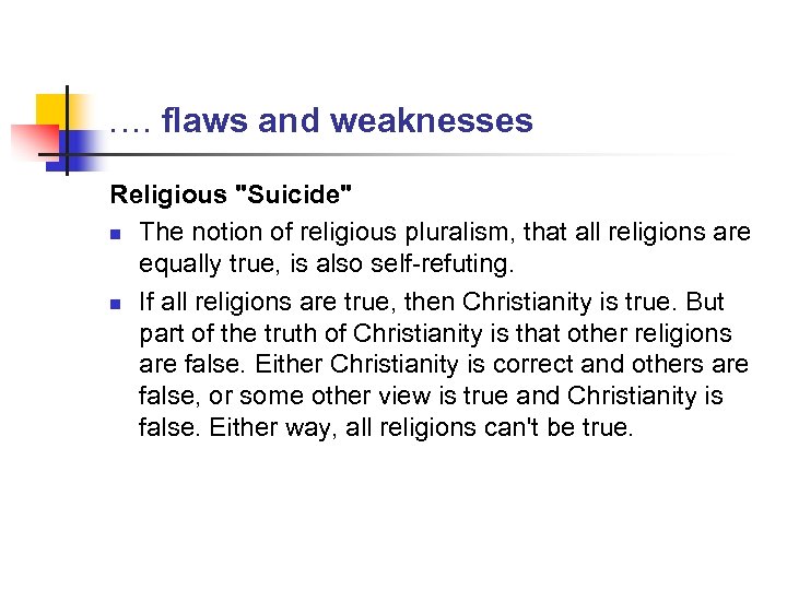 …. flaws and weaknesses Religious 