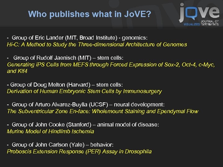 Who publishes what in Jo. VE? - Group of Eric Lander (MIT, Broad Institute)