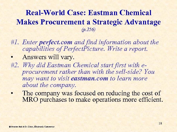 Real-World Case: Eastman Chemical Makes Procurement a Strategic Advantage (p. 256) #1. Enter perfect.