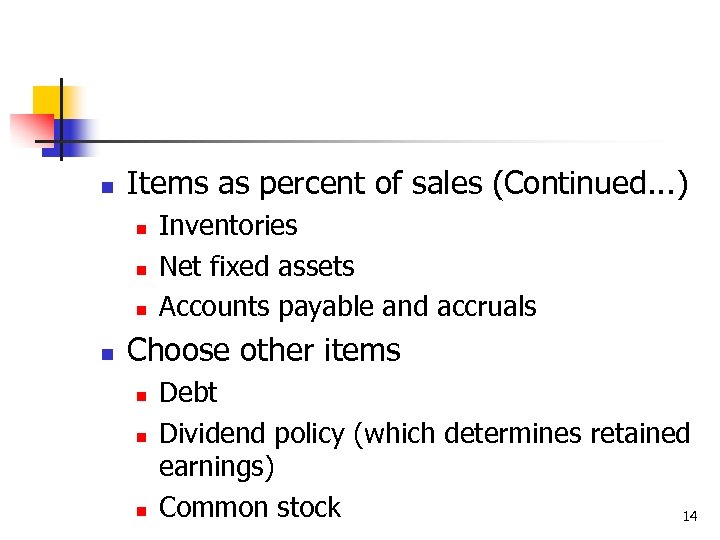 n Items as percent of sales (Continued. . . ) n n Inventories Net