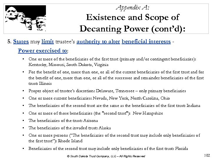 Appendix A: Existence and Scope of Decanting Power (cont’d): 5. States may limit trustee’s