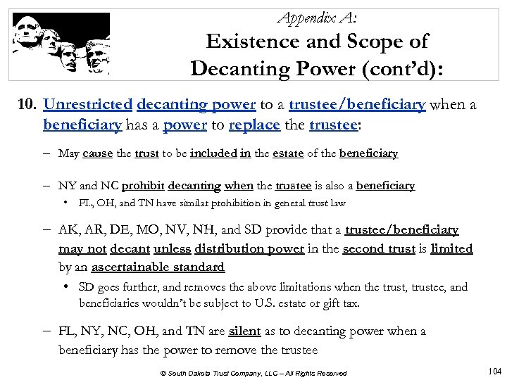 Appendix A: Existence and Scope of Decanting Power (cont’d): 10. Unrestricted decanting power to