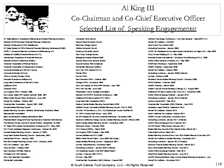 Al King III Co-Chairman and Co-Chief Executive Officer Selected List of Speaking Engagements: NY