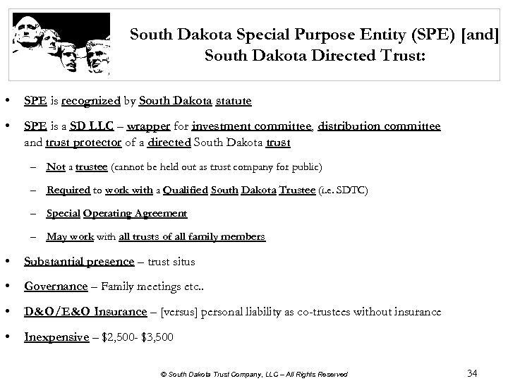 South Dakota Special Purpose Entity (SPE) [and] South Dakota Directed Trust: • SPE is