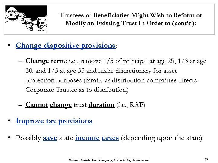 Trustees or Beneficiaries Might Wish to Reform or Modify an Existing Trust In Order