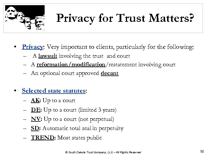 Privacy for Trust Matters? • Privacy: Very important to clients, particularly for the following: