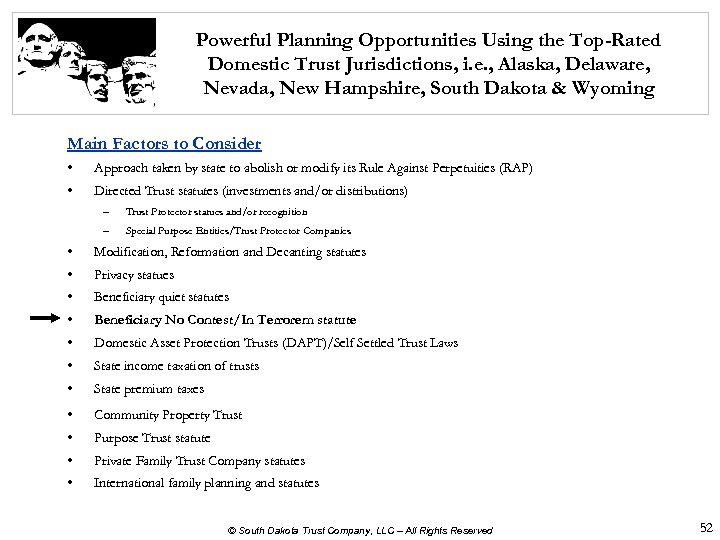 Powerful Planning Opportunities Using the Top-Rated Domestic Trust Jurisdictions, i. e. , Alaska, Delaware,