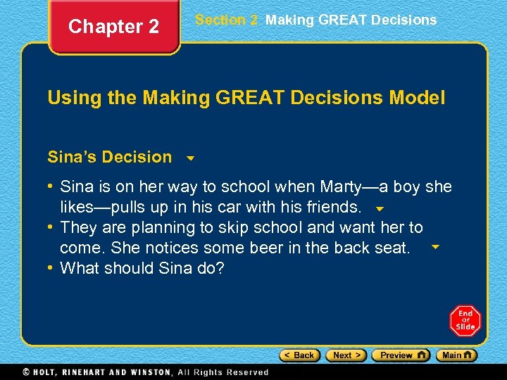 Chapter 2 Section 2 Making GREAT Decisions Using the Making GREAT Decisions Model Sina’s