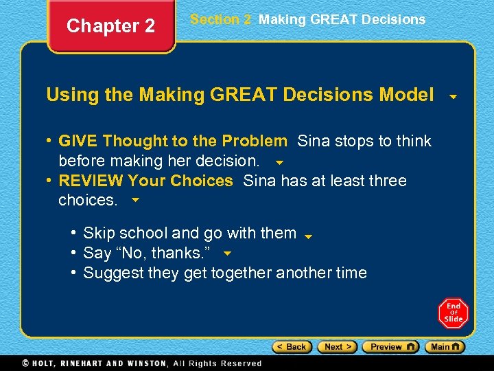 Chapter 2 Section 2 Making GREAT Decisions Using the Making GREAT Decisions Model •