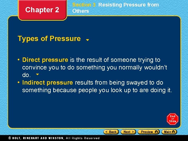 Chapter 2 Section 3 Resisting Pressure from Others Types of Pressure • Direct pressure