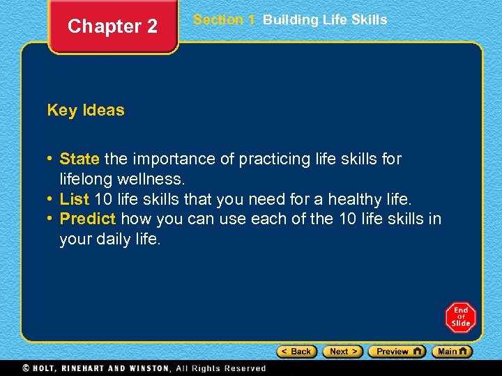 Chapter 2 Section 1 Building Life Skills Key Ideas • State the importance of