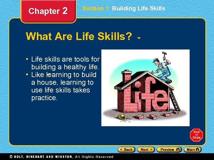 Chapter 2 Section 1 Building Life Skills What Are Life Skills? • Life skills