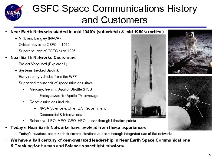 GSFC Space Communications History and Customers • Near Earth Networks started in mid 1940’s