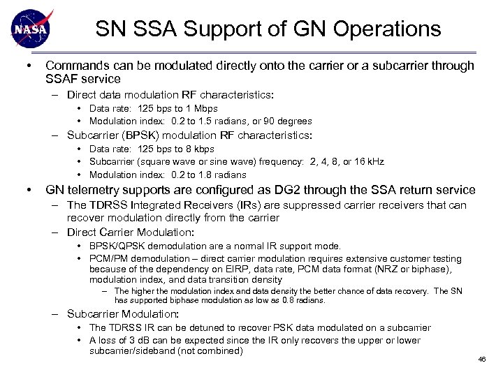 SN SSA Support of GN Operations • Commands can be modulated directly onto the