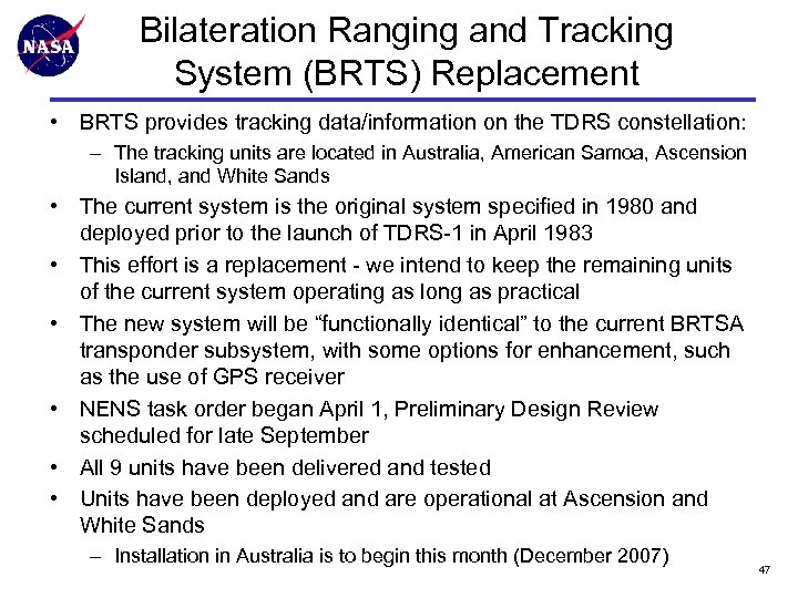 Bilateration Ranging and Tracking System (BRTS) Replacement • BRTS provides tracking data/information on the