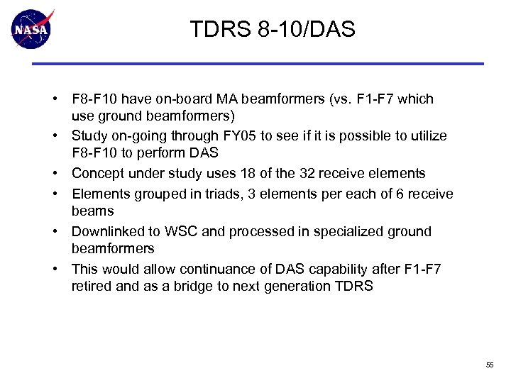 TDRS 8 -10/DAS • F 8 -F 10 have on-board MA beamformers (vs. F