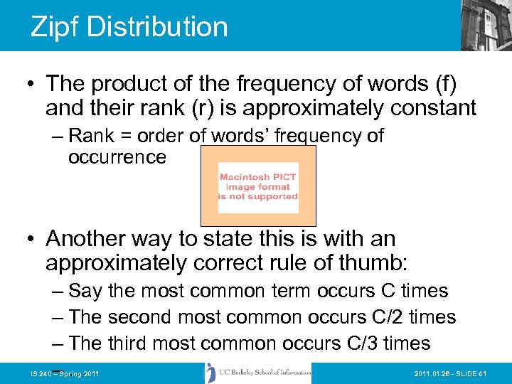 Zipf Distribution • The product of the frequency of words (f) and their rank