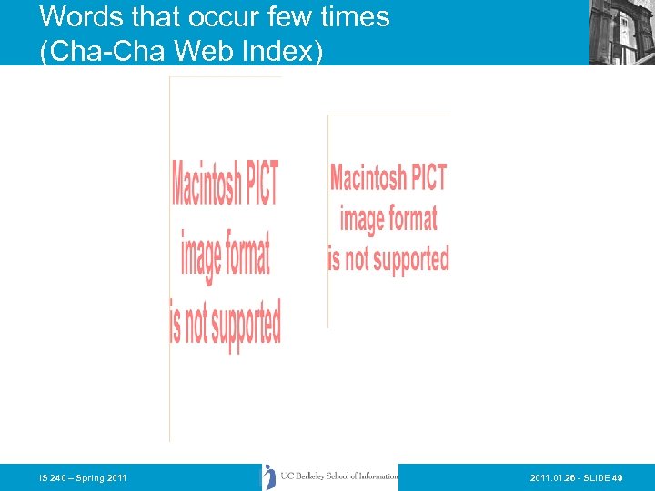 Words that occur few times (Cha-Cha Web Index) IS 240 – Spring 2011. 01.