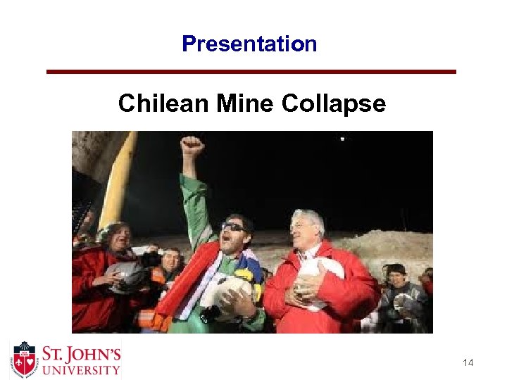 Presentation Chilean Mine Collapse 14 