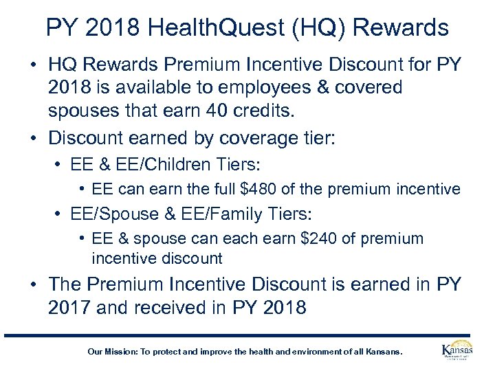 PY 2018 Health. Quest (HQ) Rewards • HQ Rewards Premium Incentive Discount for PY