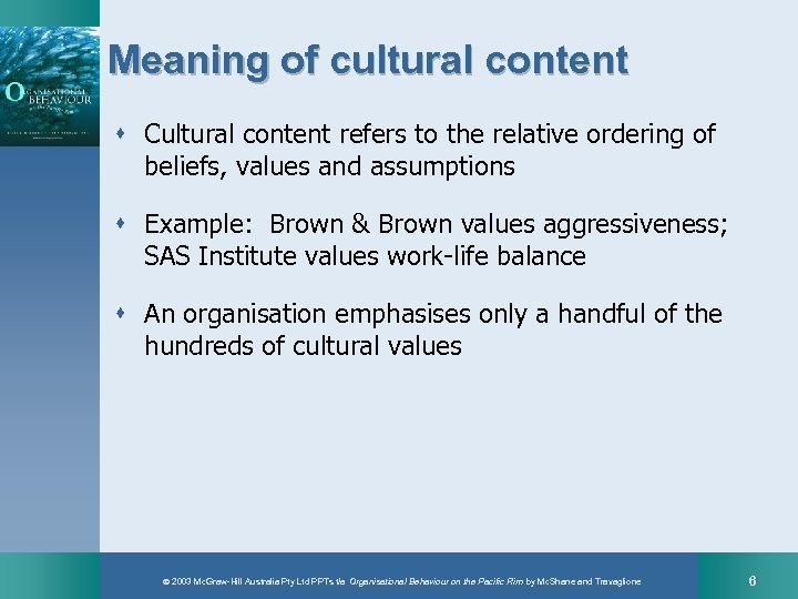 Meaning of cultural content s Cultural content refers to the relative ordering of beliefs,