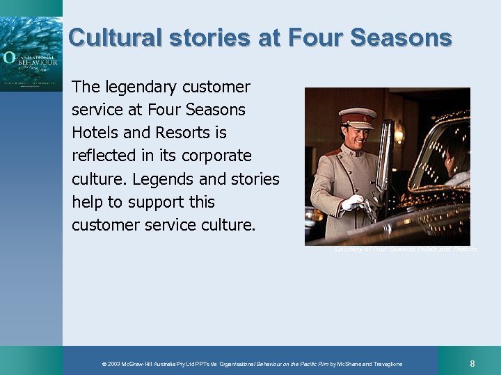 Cultural stories at Four Seasons The legendary customer service at Four Seasons Hotels and