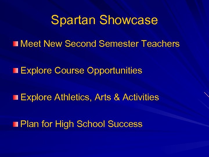 Spartan Showcase Meet New Second Semester Teachers Explore Course Opportunities Explore Athletics, Arts &