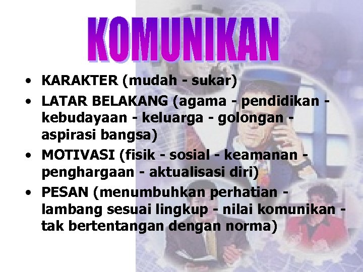  • KARAKTER (mudah - sukar) • LATAR BELAKANG (agama - pendidikan kebudayaan -