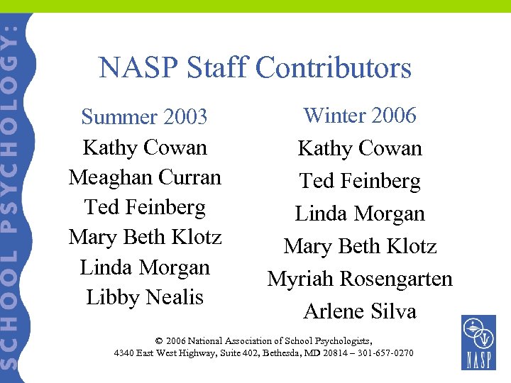NASP Staff Contributors Summer 2003 Kathy Cowan Meaghan Curran Ted Feinberg Mary Beth Klotz
