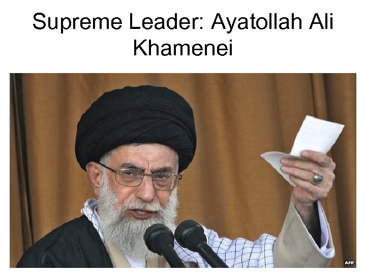 Supreme Leader: Ayatollah Ali Khamenei 