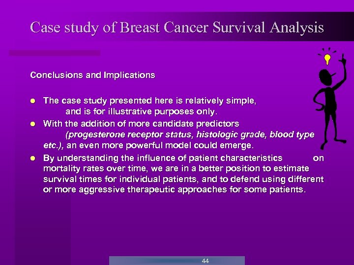 Case study of Breast Cancer Survival Analysis Conclusions and Implications The case study presented